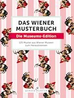 Das Wiener Muster-Buch. Die Museums-Edition