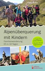 Alpenüberquerung mit Kindern - Familienwanderung E5 in 10 Tagen