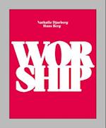 Nathalie Djurberg & Hans Berg: Worship