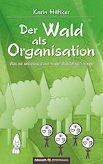 Der Wald als Organisation