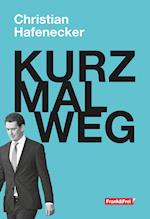 KURZ MAL WEG