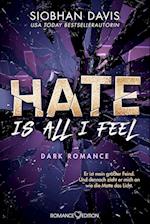 Hate is all I feel