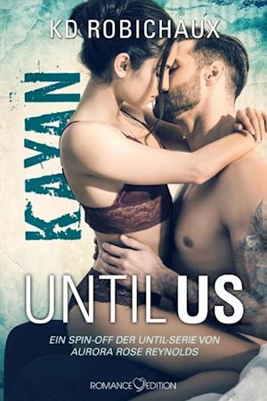 Until Us: Kayan