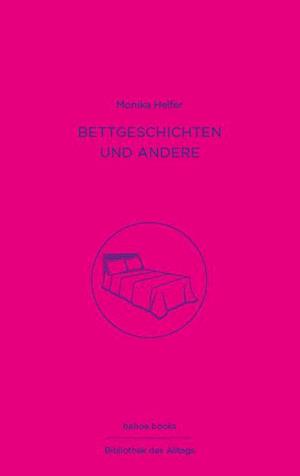 Bettgeschichten und andere