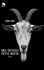 Des Teufels Fette Beute