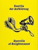 Guerrilla der Aufklarung / Guerilla of Enlightenment