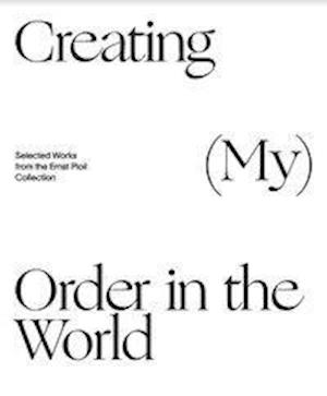 Creating (My) Order in the World