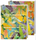 Alfred Resch-Díaz. Sämtliche Werke 1981 - 2021. 2 Bände