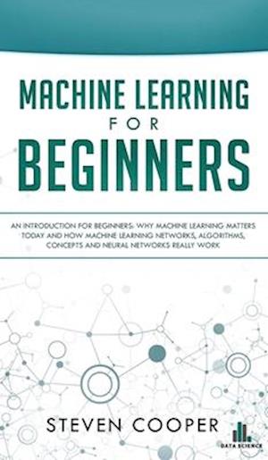 Machine Learning For Beginners