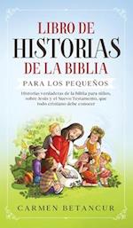 Libro de Historias de la Biblia Para Los Pequeños