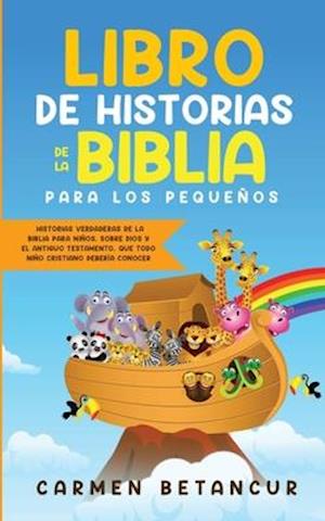 Libro de Historias de la Biblia Para Los Pequeños