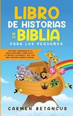 Libro de Historias de la Biblia Para Los Pequeños