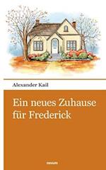 Ein neues Zuhause für Frederick