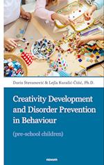 Creativity Development and Disorder Prevention in Behaviour