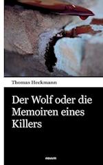 Der Wolf oder die Memoiren eines Killers