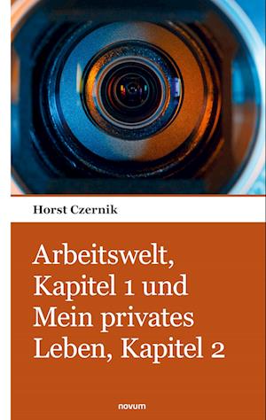 Arbeitswelt, Kapitel 1 und Mein privates Leben, Kapitel 2