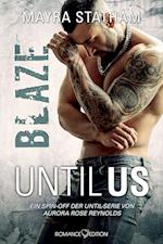 Until Us: Blaze