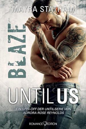 Until Us: Blaze