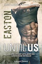 Until Us: Easton