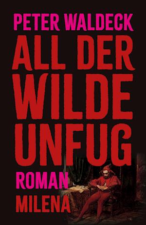 All der wilde Unfug