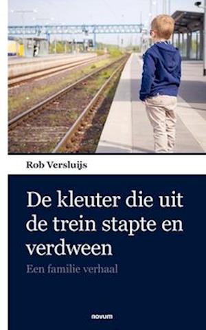 De kleuter die uit de trein stapte en verdween