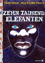 Zehntausend Elefanten