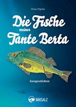 Die Fische meiner Tante Berta