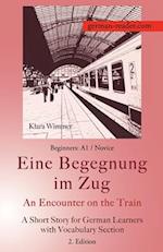 German Reader, Beginners A1/Novice - Eine Begegnung im Zug / An Encounter on the Train