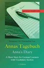 German Reader, Elementary A2/Intermediate Low - Annas Tagebuch / Anna's Diary