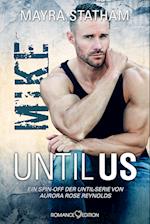 Until Us: Mike