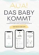 Aua! Das Baby kommt