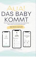 Aua! Das Baby kommt