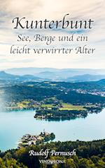 Kunterbunt - See, Berge und ein leicht verwirrter Alter