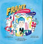 Franz und seine phantasmagorische Weltmaschine