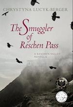 The Smuggler of Reschen Pass: A Reschen Valley Novella 