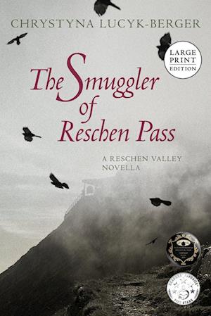 The Smuggler of Reschen Pass: A Reschen Valley Novella