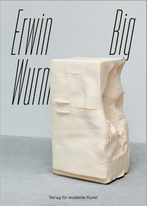 Erwin Wurm