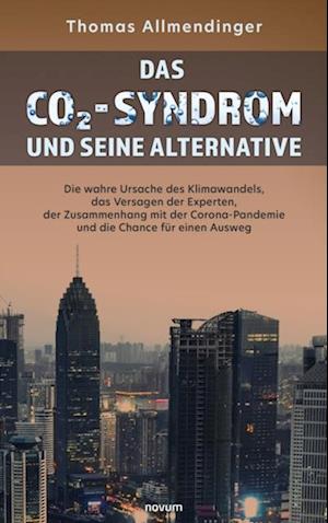 Das CO2-Syndrom und seine Alternative