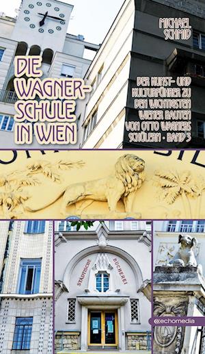 Die Wagnerschule in Wien