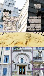 Die Wagnerschule in Wien