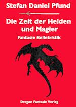 Die Zeit der Helden und Magier