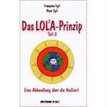 Das Lola-Prinzip 2