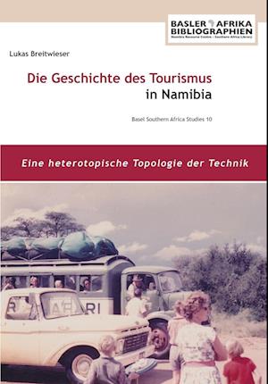 Die Geschichte des Tourismus in Namibia