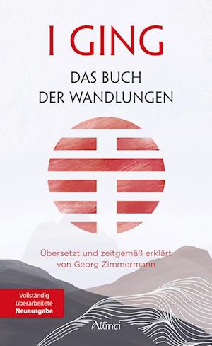 I GING - Das Buch der Wandlungen