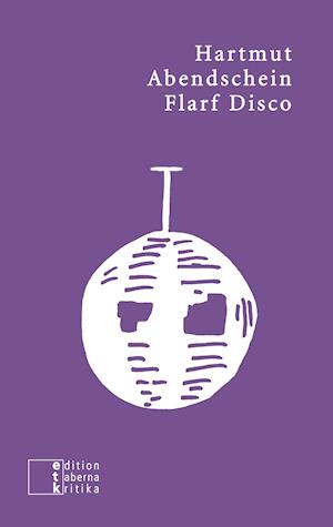 Flarf Disco