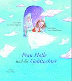 Frau Holle und die Goldtochter