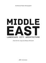 The Middle East – Territory, City, Architecture
