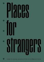 Places for Strangers