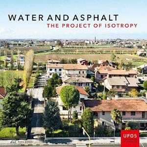 Water and Asphalt – The Project of Isotrophy in the Metropolitan Area of Venice