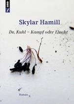 Dr. Kuhl - Kampf oder Flucht